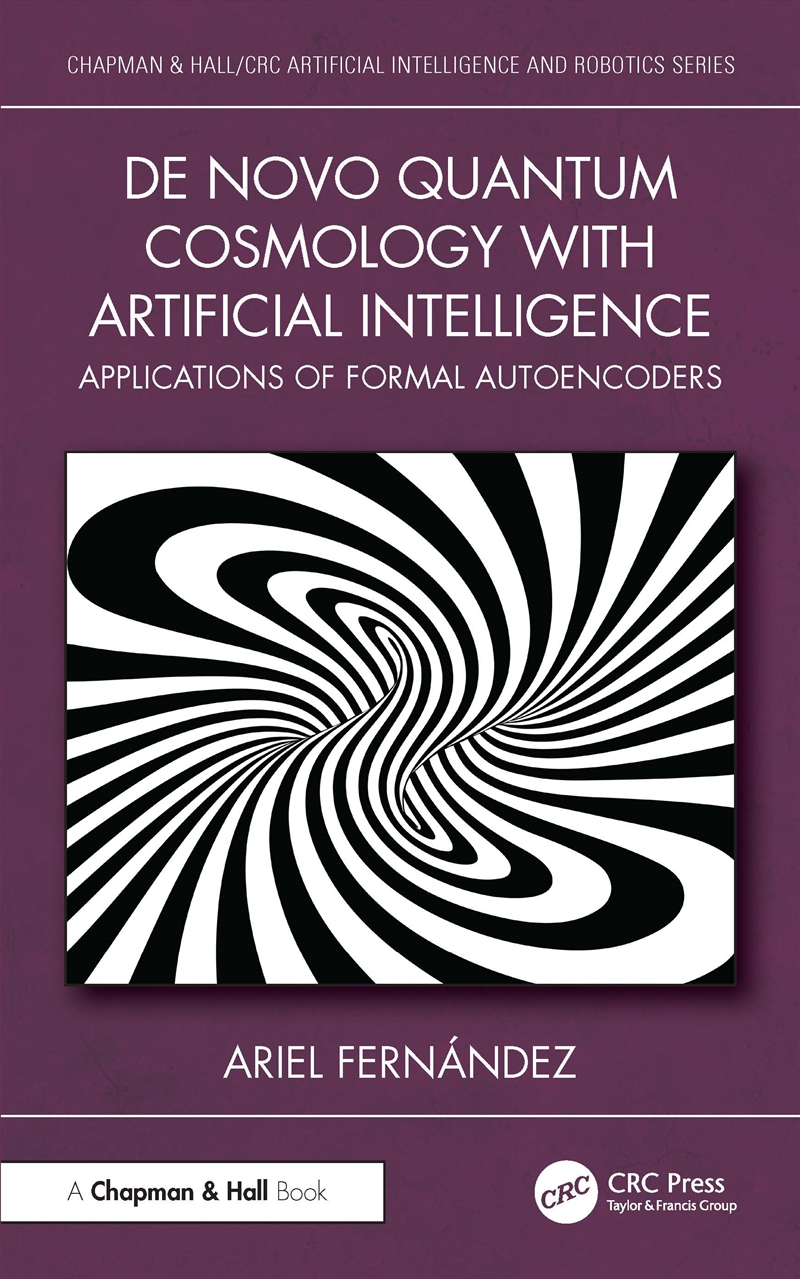 De Novo Quantum Cosmology With Artificial Intelligence Applications Of Formal Autoencoders/Product Detail/Science
