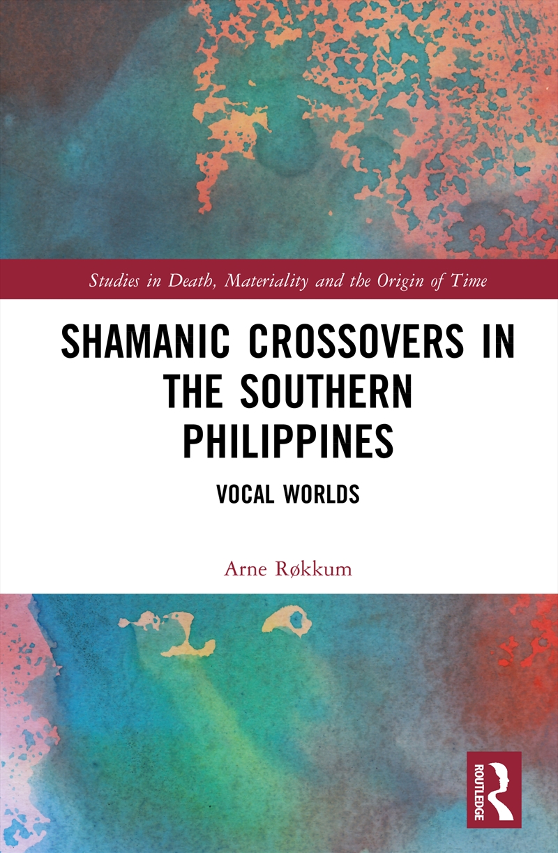 Shamanic Crossovers In The Southern Philippines Vocal Worlds/Product Detail/Politics & Government