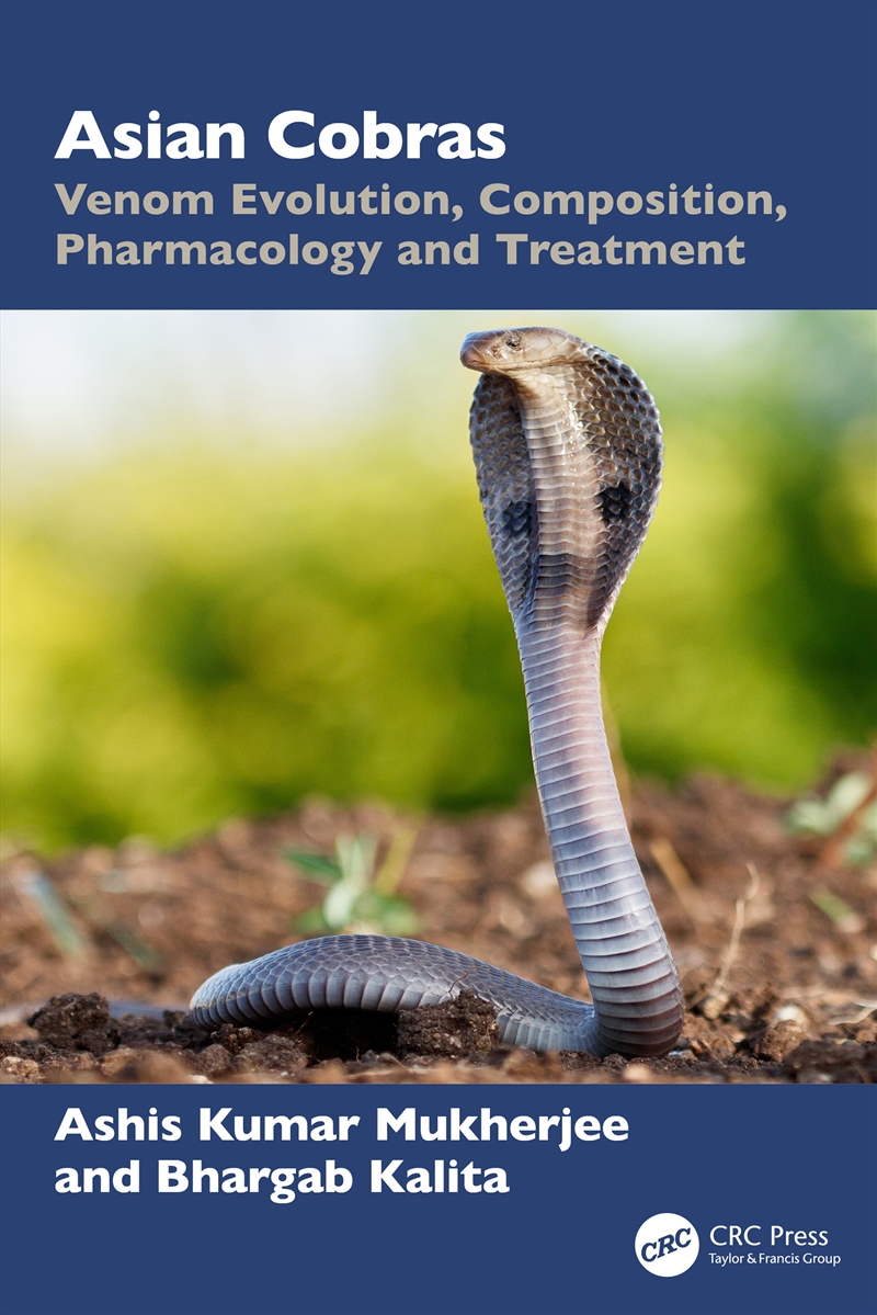 Asian Cobras Venom Evolution, Composition, Pharmacology And Treatment/Product Detail/Healthcare