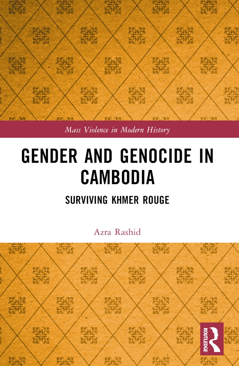 Gender And Genocide In Cambodia Surviving Khmer Rouge/Product Detail/History