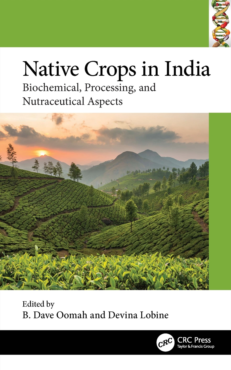 Native Crops In India Biochemical, Processing, And Nutraceutical Aspects/Product Detail/Reading