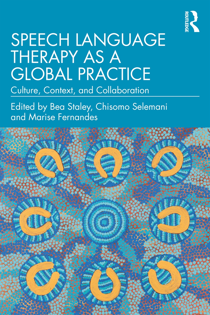 Speech Language Therapy As A Global Practice Culture, Context, And Collaboration/Product Detail/Psychology