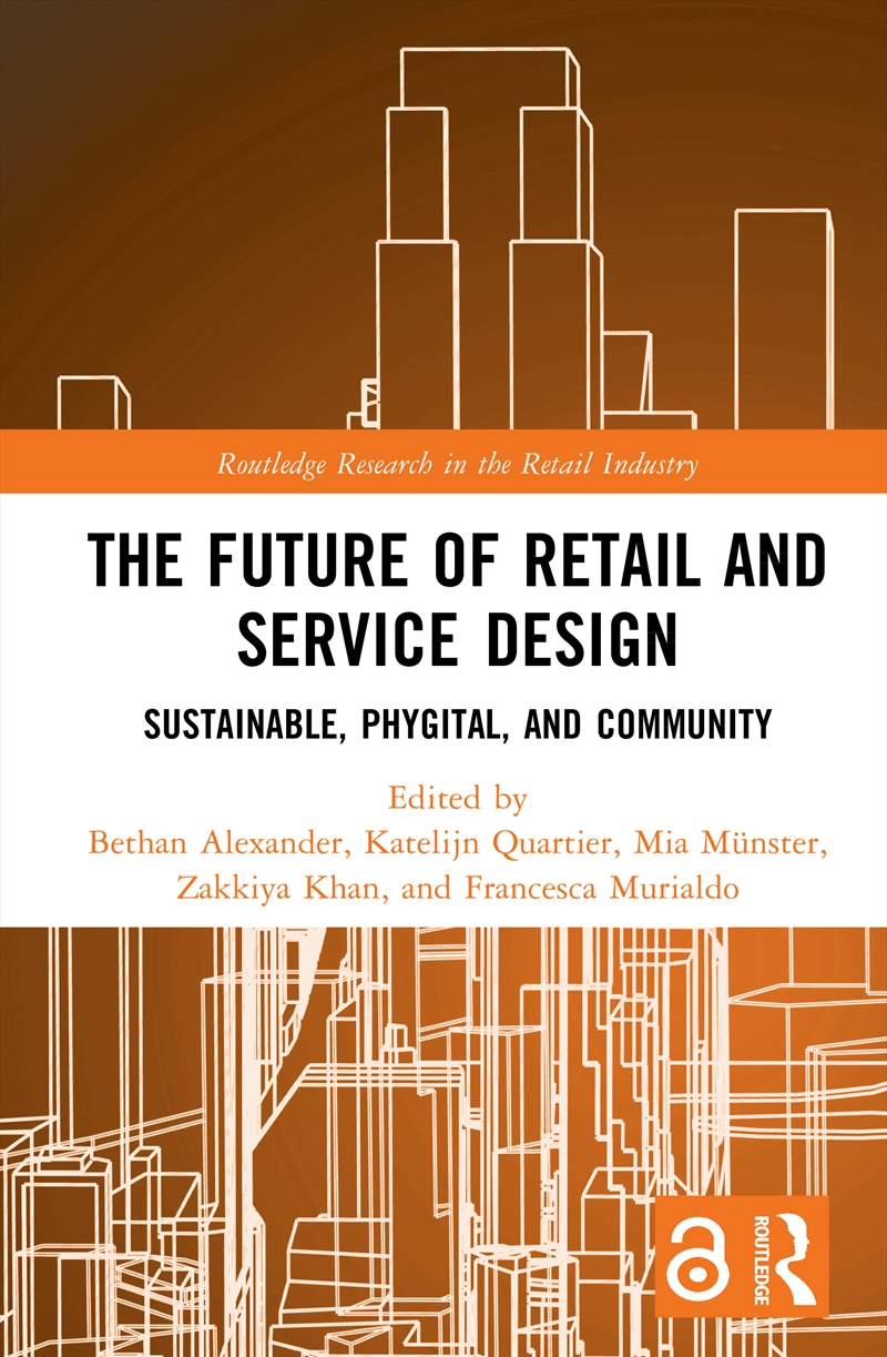 Future Of Retail And Service Design Sustainable, Phygital, And Community/Product Detail/Business Leadership & Management