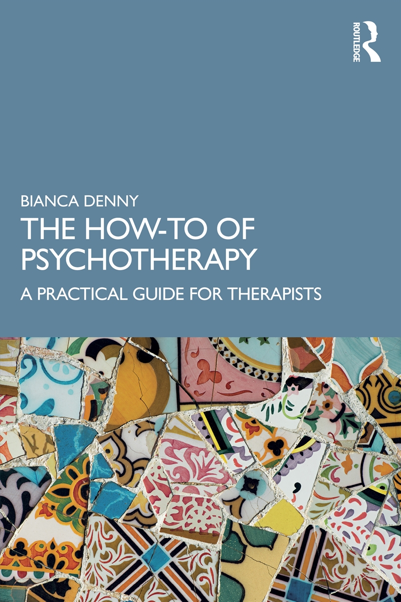 How-To Of Psychotherapy A Practical Guide For Therapists/Product Detail/Psychology