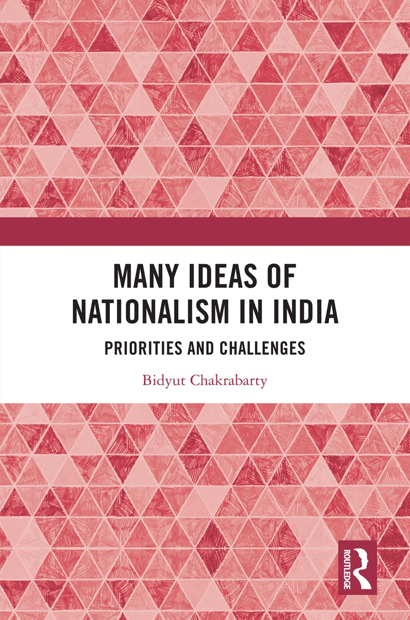 Many Ideas Of Nationalism In India Priorities And Challenges/Product Detail/History