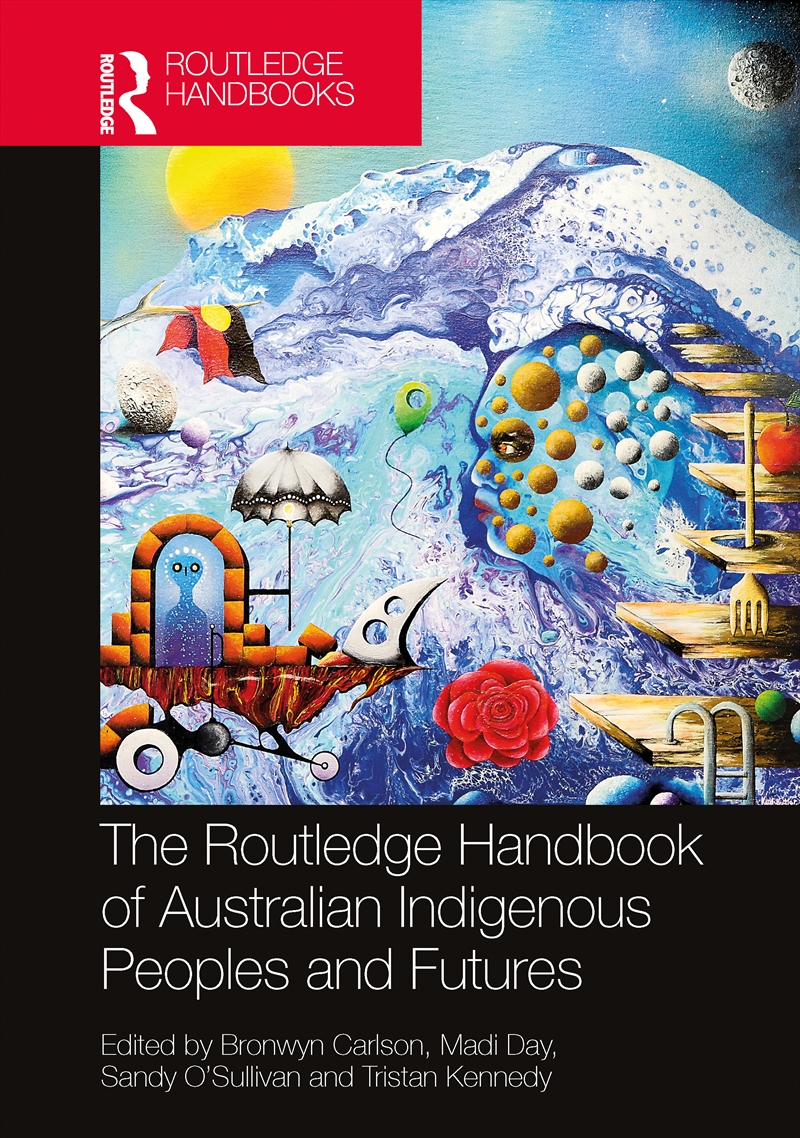Routledge Handbook Of Australian Indigenous Peoples And Futures/Product Detail/Politics & Government