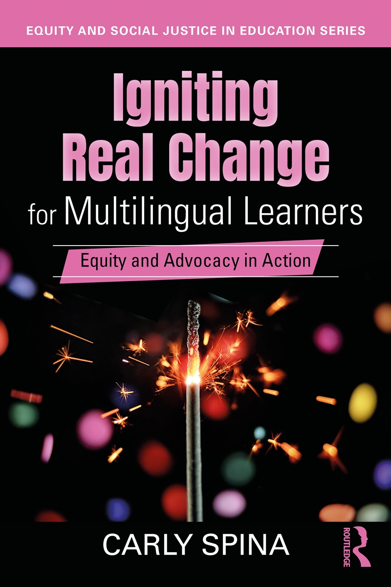 Igniting Real Change For Multilingual Learners Equity And Advocacy In Action/Product Detail/Teaching