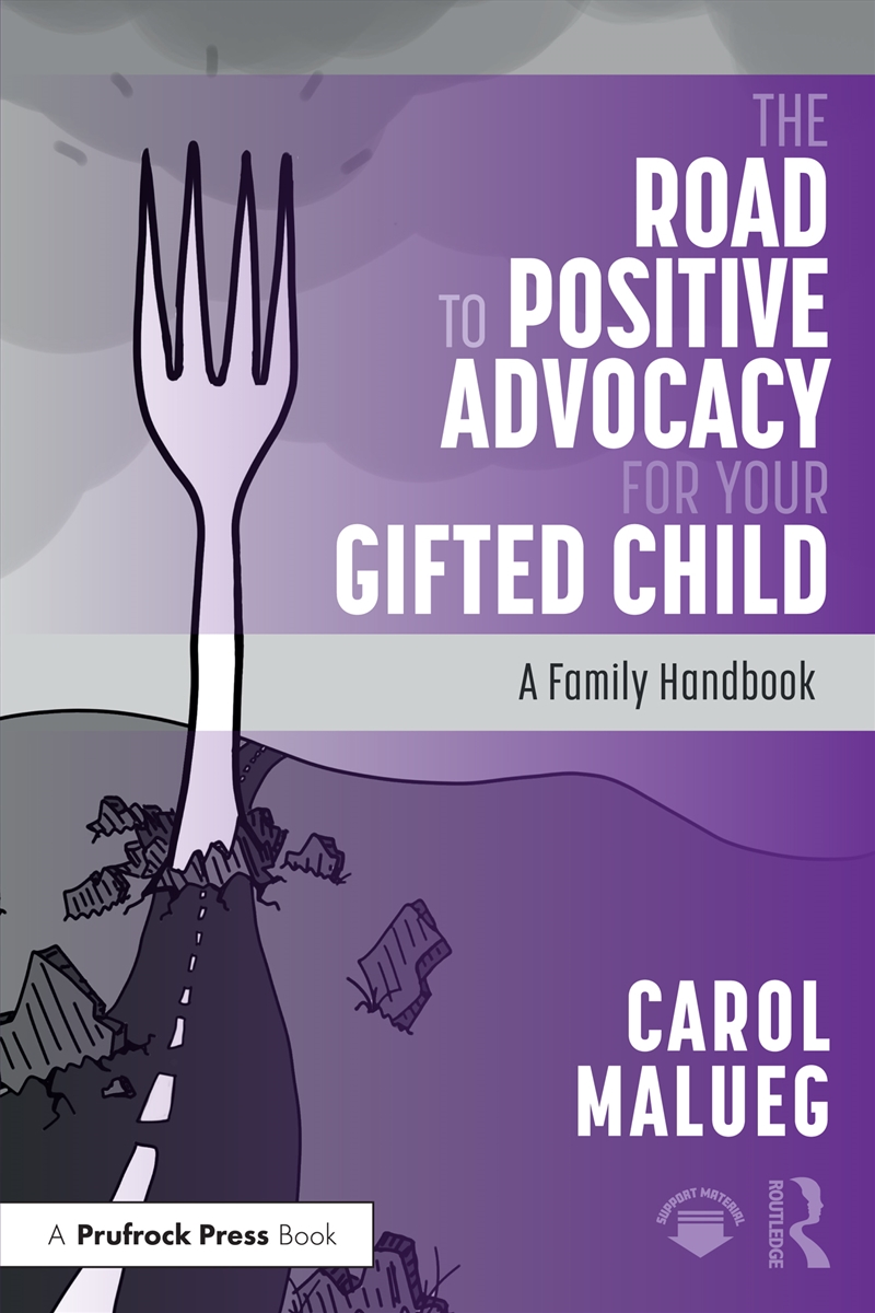 Road To Positive Advocacy For Your Gifted Child A Family Handbook/Product Detail/Teaching