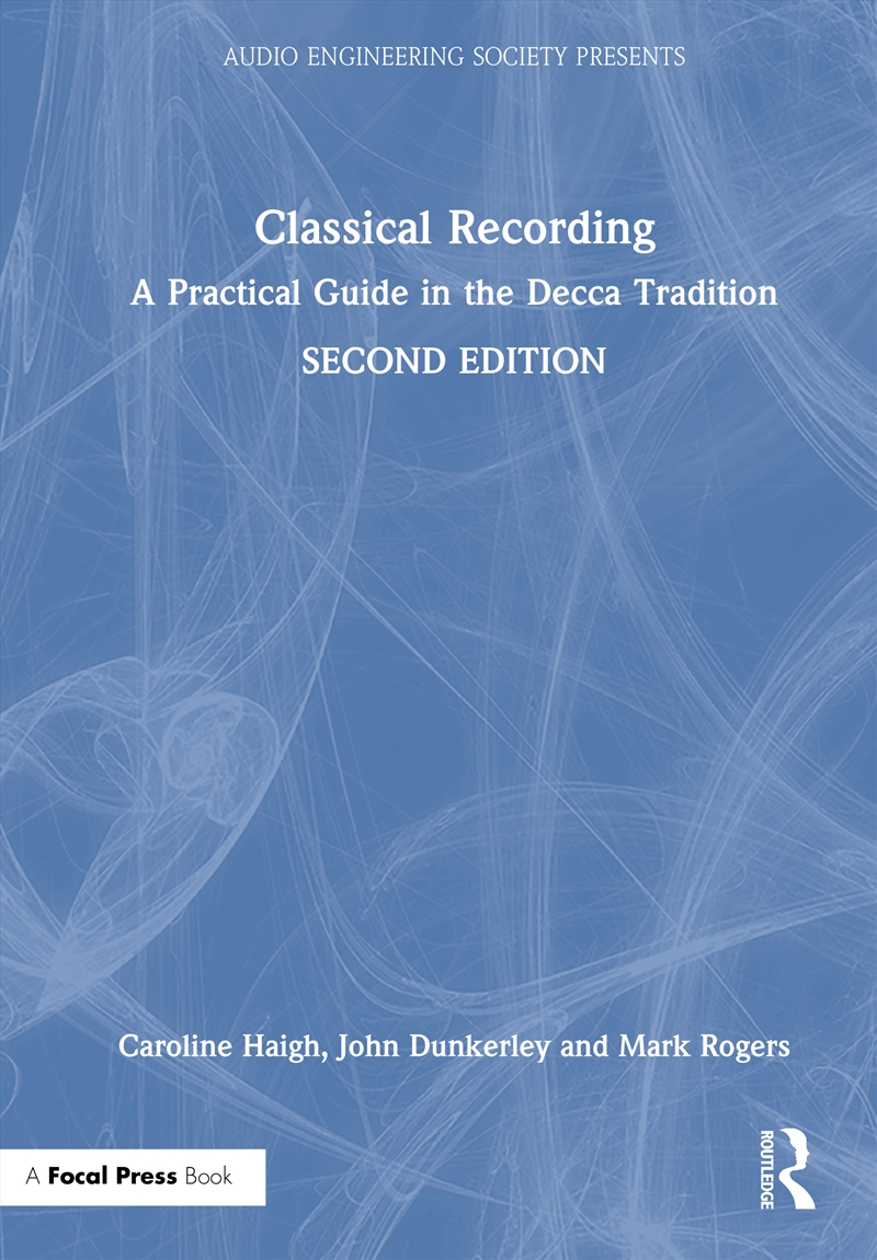 Classical Recording A Practical Guide In The Decca Tradition/Product Detail/Media