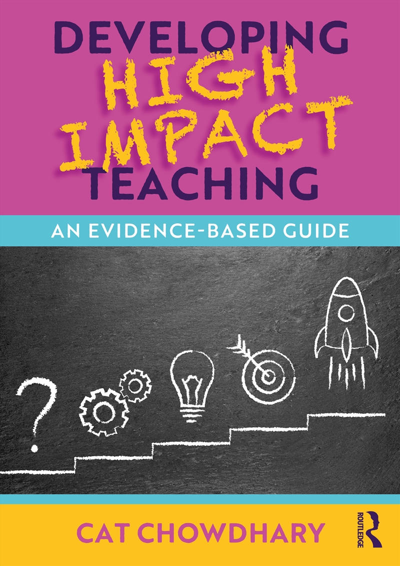 Developing High Impact Teaching: An Evidence-Based Guide/Product Detail/Teaching