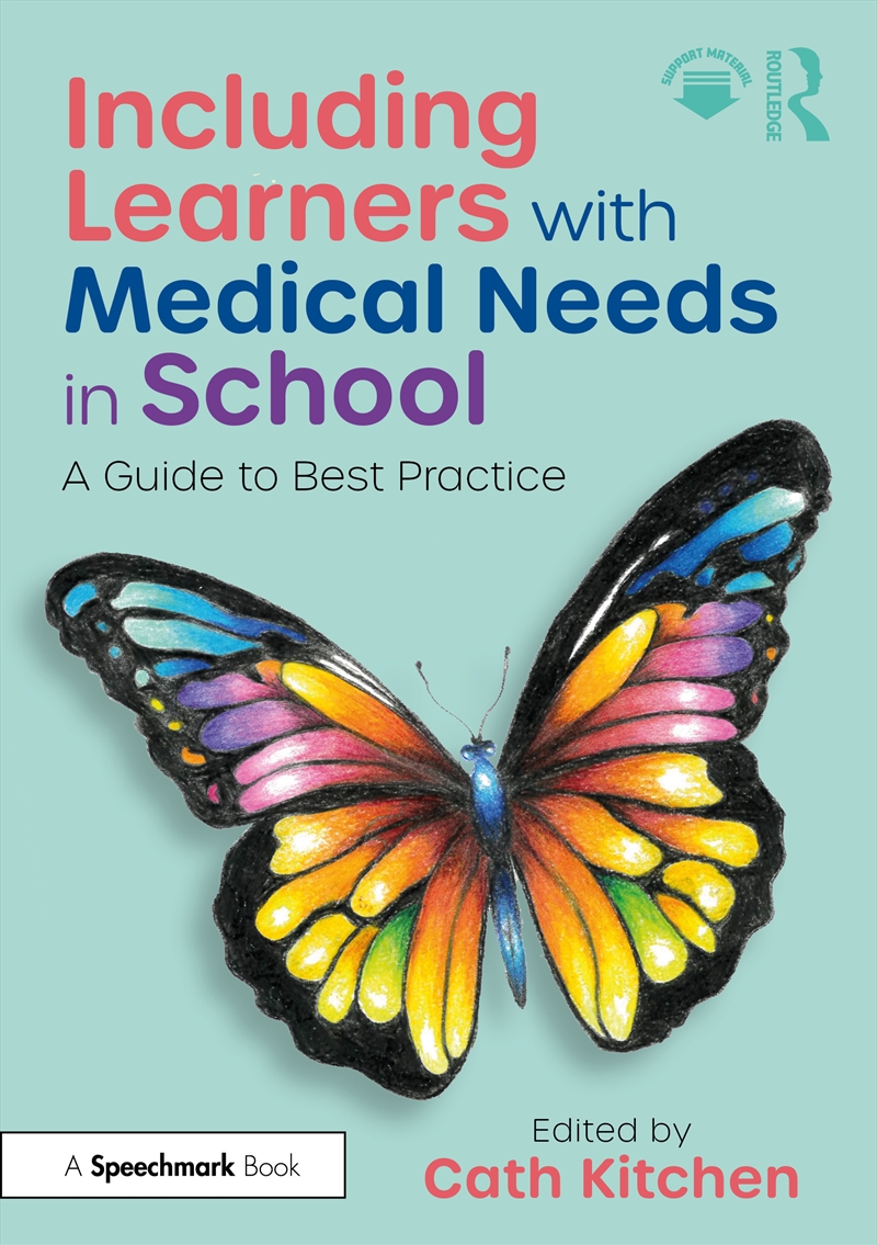 Including Learners With Medical Needs In School A Guide To Best Practice/Product Detail/Teaching
