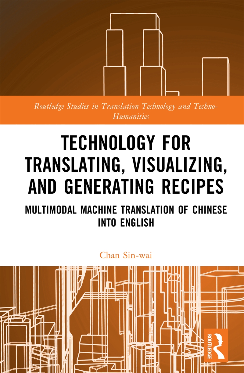 Technology For Translating, Visualizing, And Generating Recipes Multimodal Machine Translation Of Ch/Product Detail/Language & Linguistics
