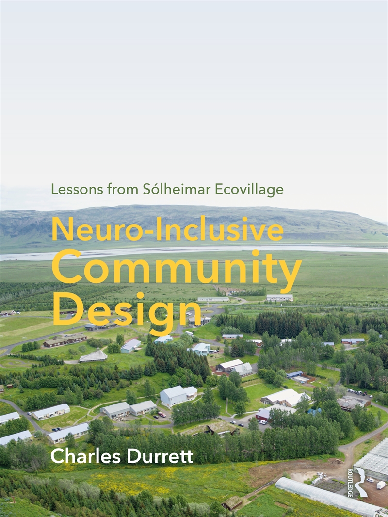 Neuro-Inclusive Community Design Lessons From Solheimar Ecovillage/Product Detail/Architecture