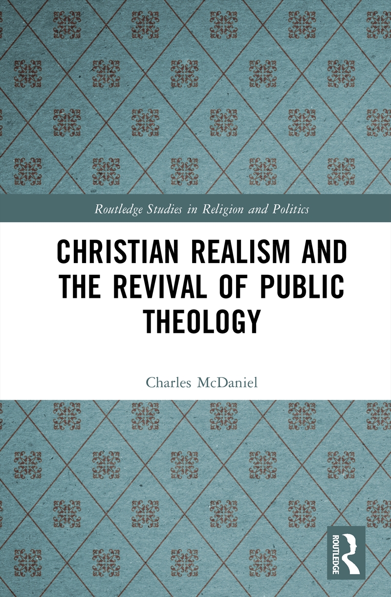 Christian Realism And The Revival Of Public Theology/Product Detail/Politics & Government