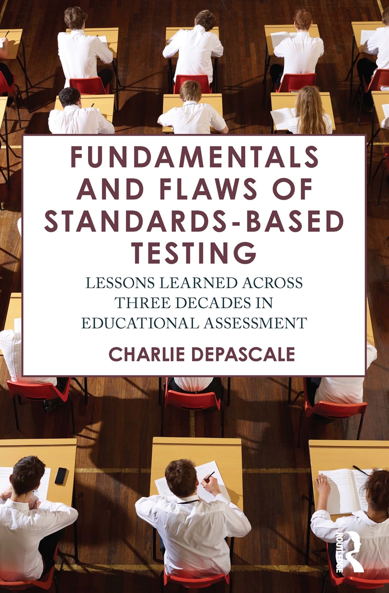 Fundamentals And Flaws Of Standards-Based Testing Lessons Learned Across Three Decades In Educationa/Product Detail/Teaching