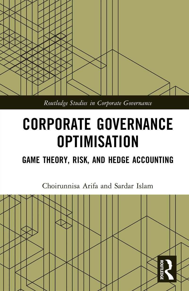 Corporate Governance Optimisation Game Theory, Risk, And Hedge Accounting/Product Detail/Business Leadership & Management