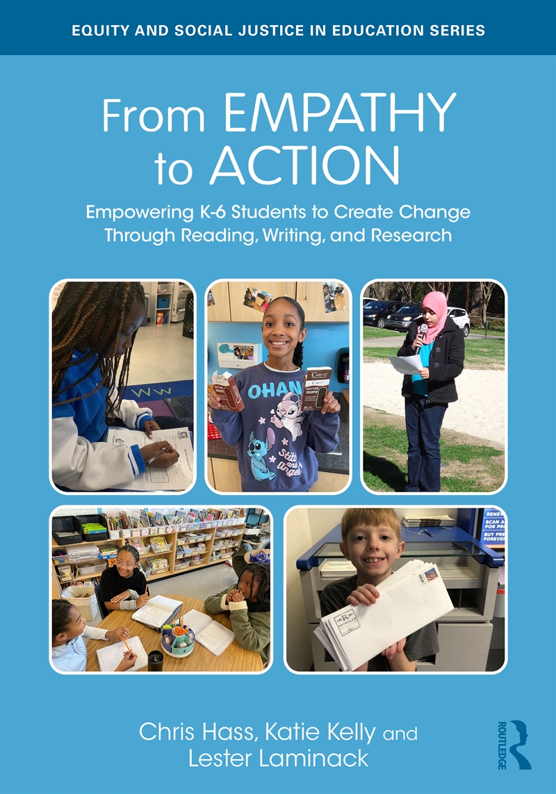 From Empathy To Action: Empowering K-6 Students To Create Change Through Reading, Writing, And Resea/Product Detail/Teaching