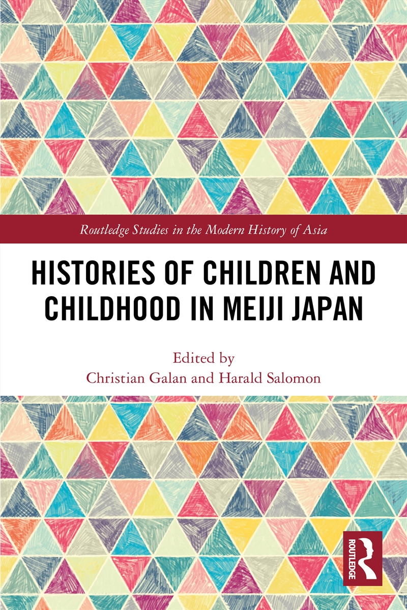Histories Of Children And Childhood In Meiji Japan/Product Detail/Politics & Government