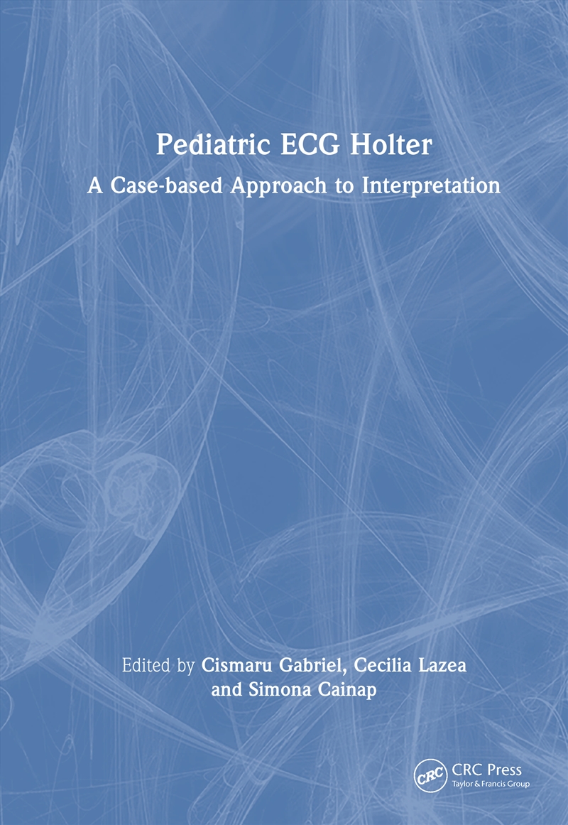 Pediatric Ecg Holter A Case-Based Approach To Interpretation/Product Detail/Healthcare