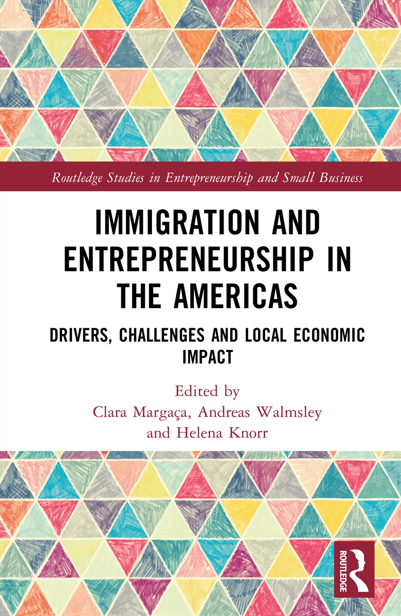 Immigration And Entrepreneurship In The Americas Drivers, Challenges And Local Economic Impact/Product Detail/Business Leadership & Management
