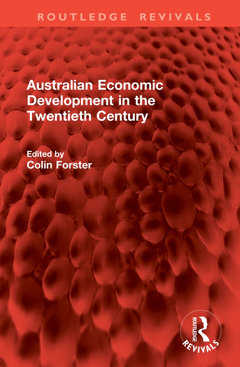 Australian Economic Development In The Twentieth Century/Product Detail/History