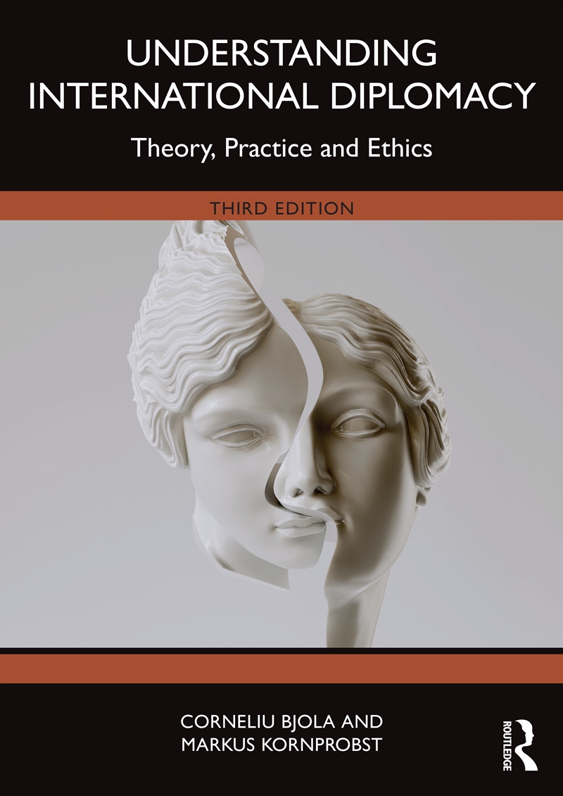 Understanding International Diplomacy Theory, Practice And Ethics/Product Detail/Politics & Government