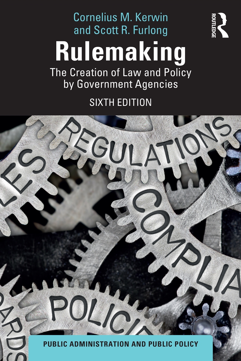 Rulemaking The Creation Of Law And Policy By Government Agencies/Product Detail/Politics & Government