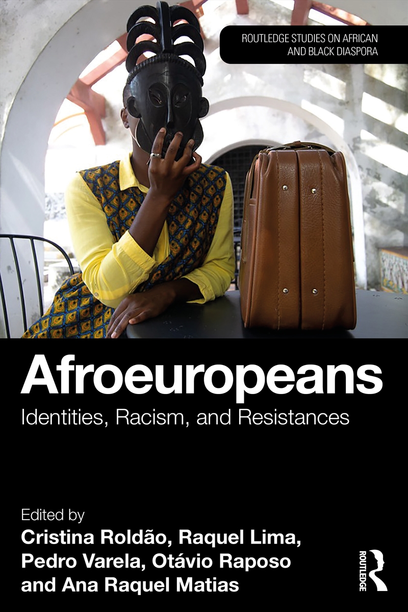 Afroeuropeans Identities, Racism, And Resistances/Product Detail/Politics & Government