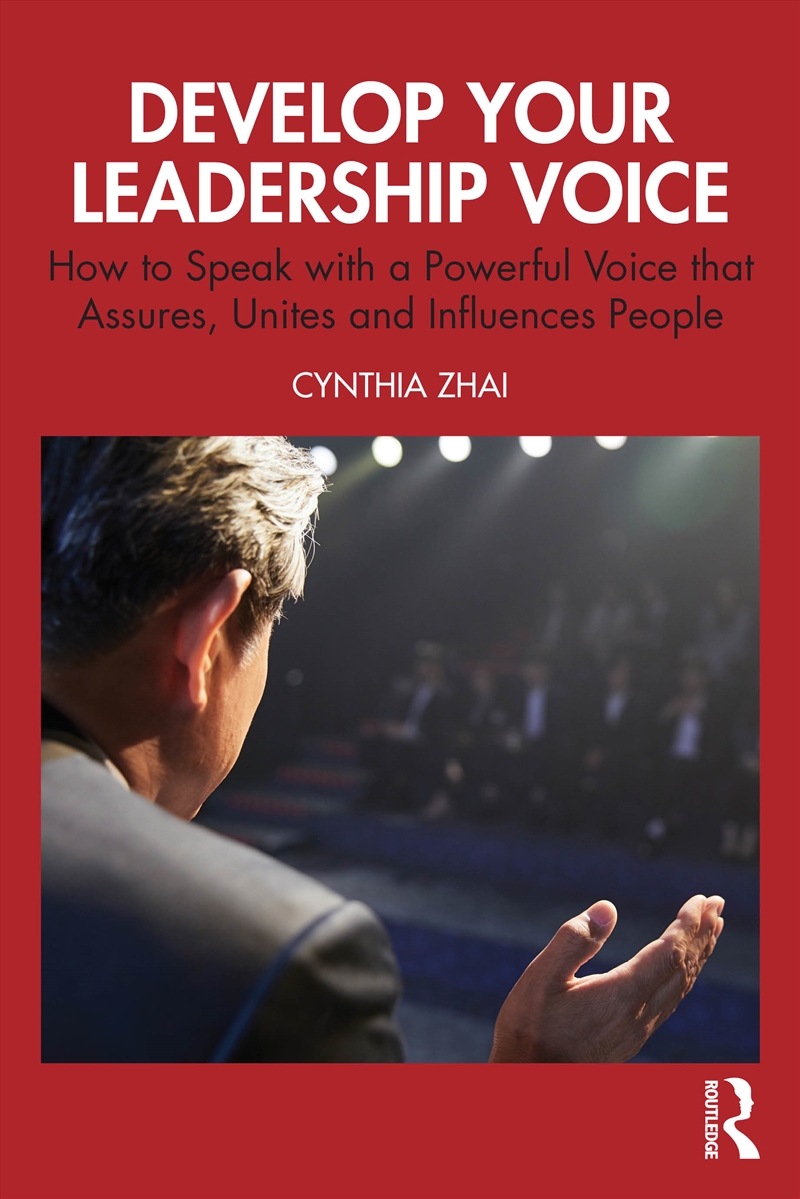Develop Your Leadership Voice How To Speak With A Powerful Voice That Assures, Unites And Influences/Product Detail/Business Leadership & Management