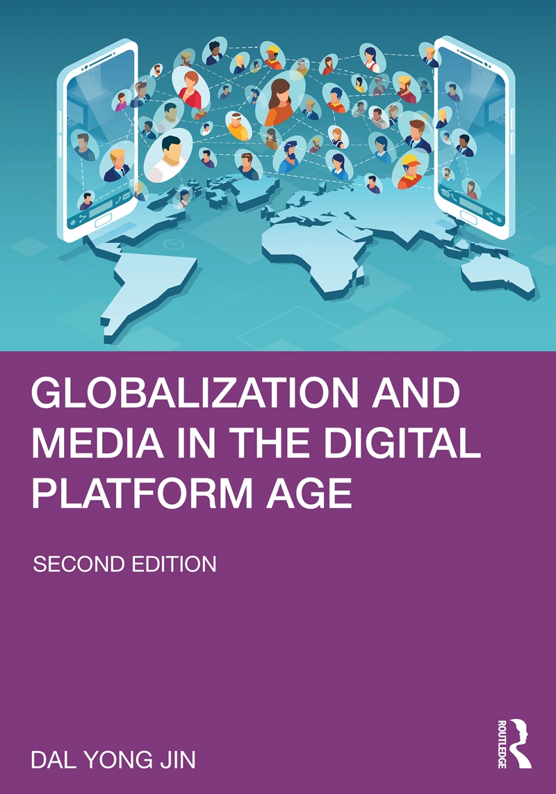 Globalization And Media In The Digital Platform Age/Product Detail/Politics & Government