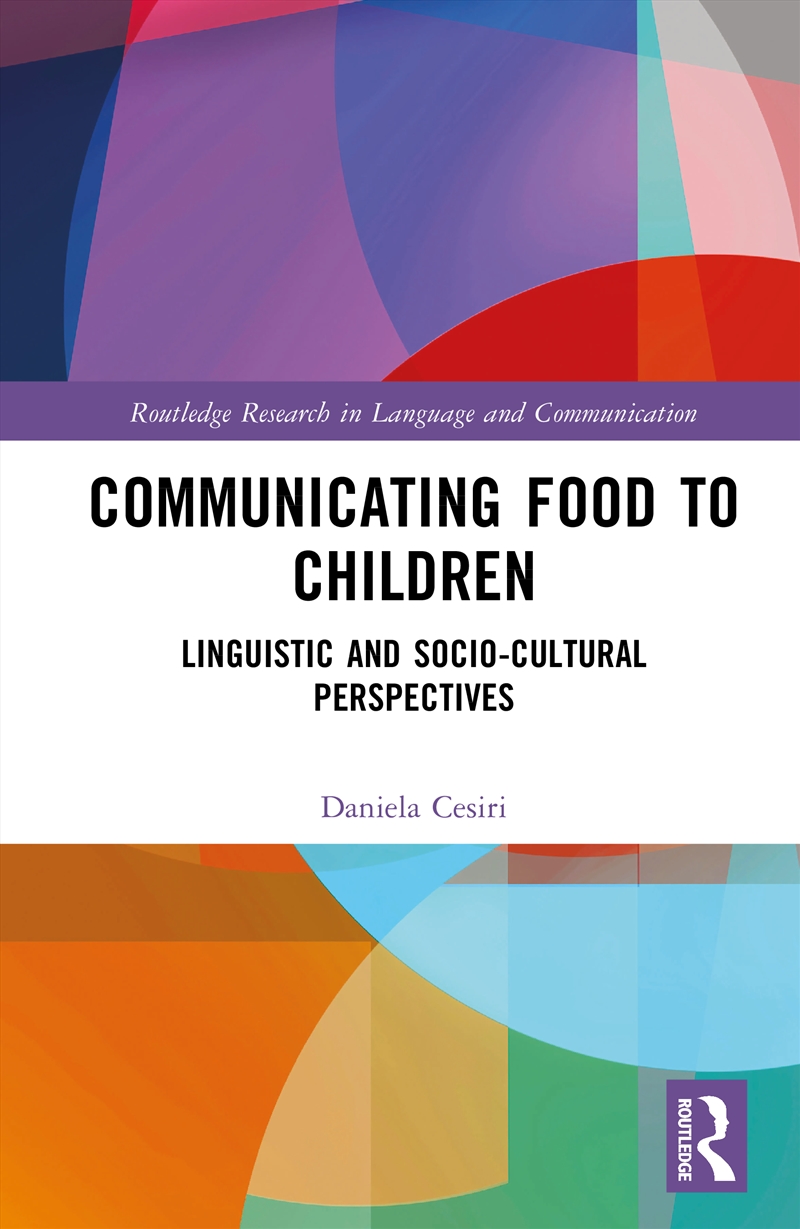 Communicating Food To Children Linguistic And Socio-Cultural Perspectives/Product Detail/Language & Linguistics
