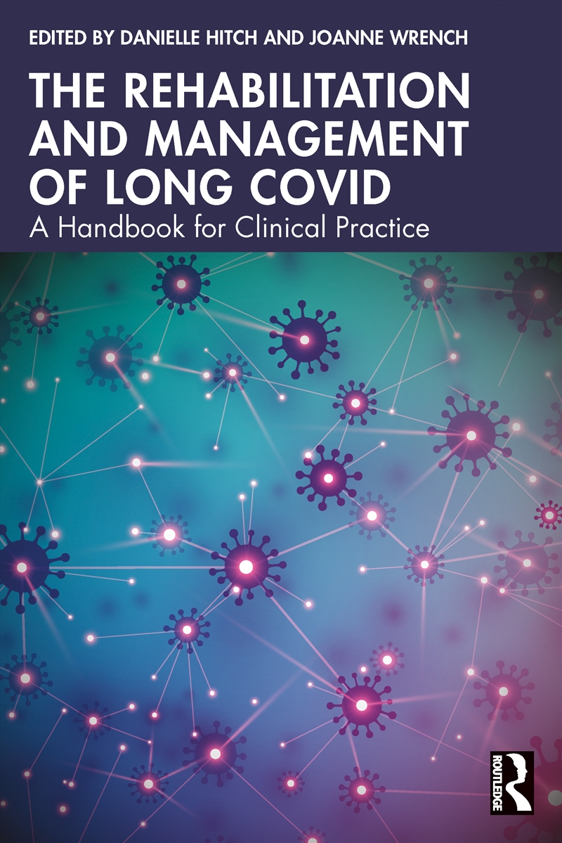 Rehabilitation And Management Of Long Covid A Handbook For Clinical Practice/Product Detail/Healthcare