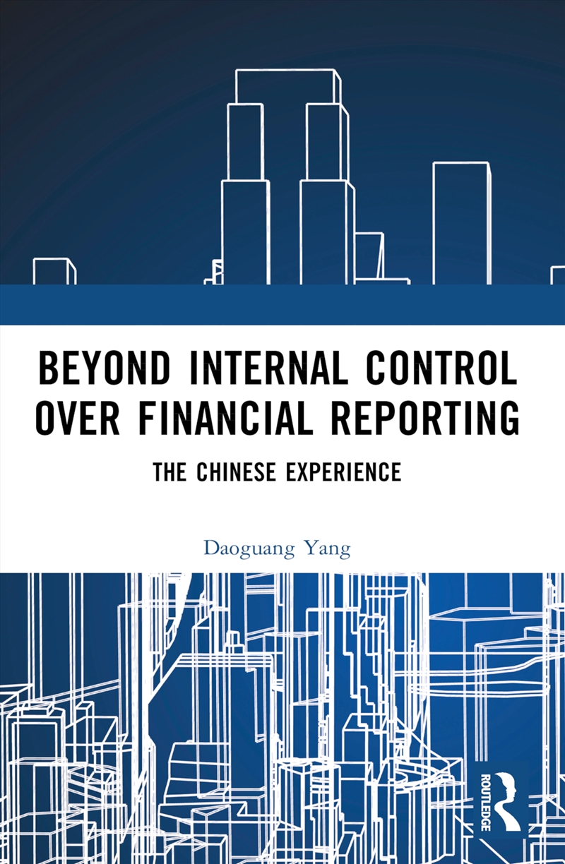 Beyond Internal Control Over Financial Reporting The Chinese Experience/Product Detail/Accounting & Finance