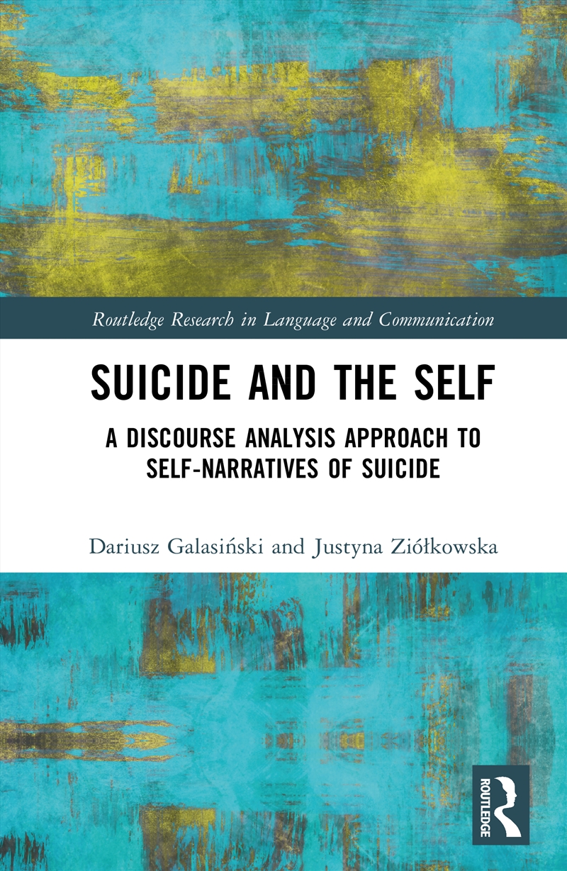 Suicide And The Self A Discourse Analysis Approach To Self-Narratives Of Suicide/Product Detail/Healthcare