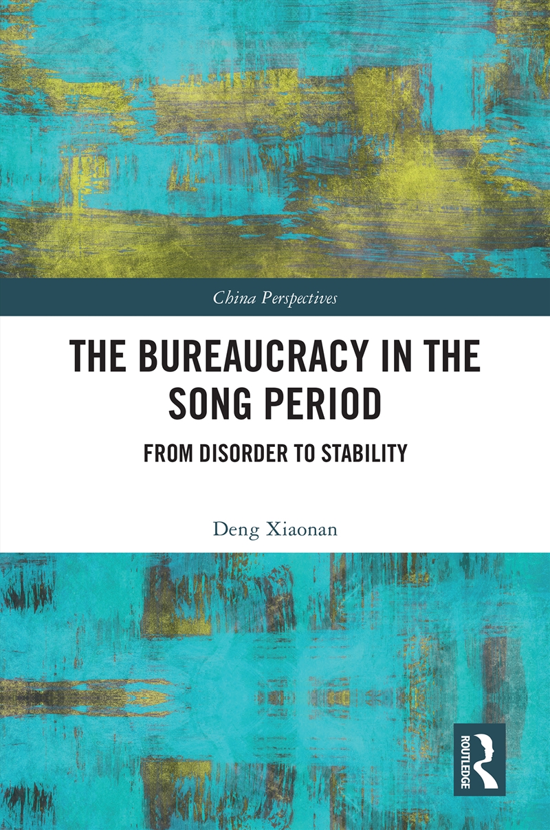 Bureaucracy In The Song Period From Disorder To Stability/Product Detail/History