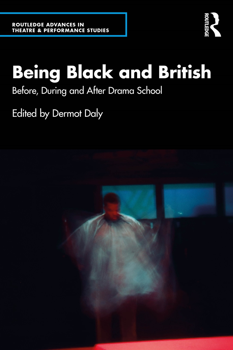 Being Black And British Before, During And After Drama School/Product Detail/Media