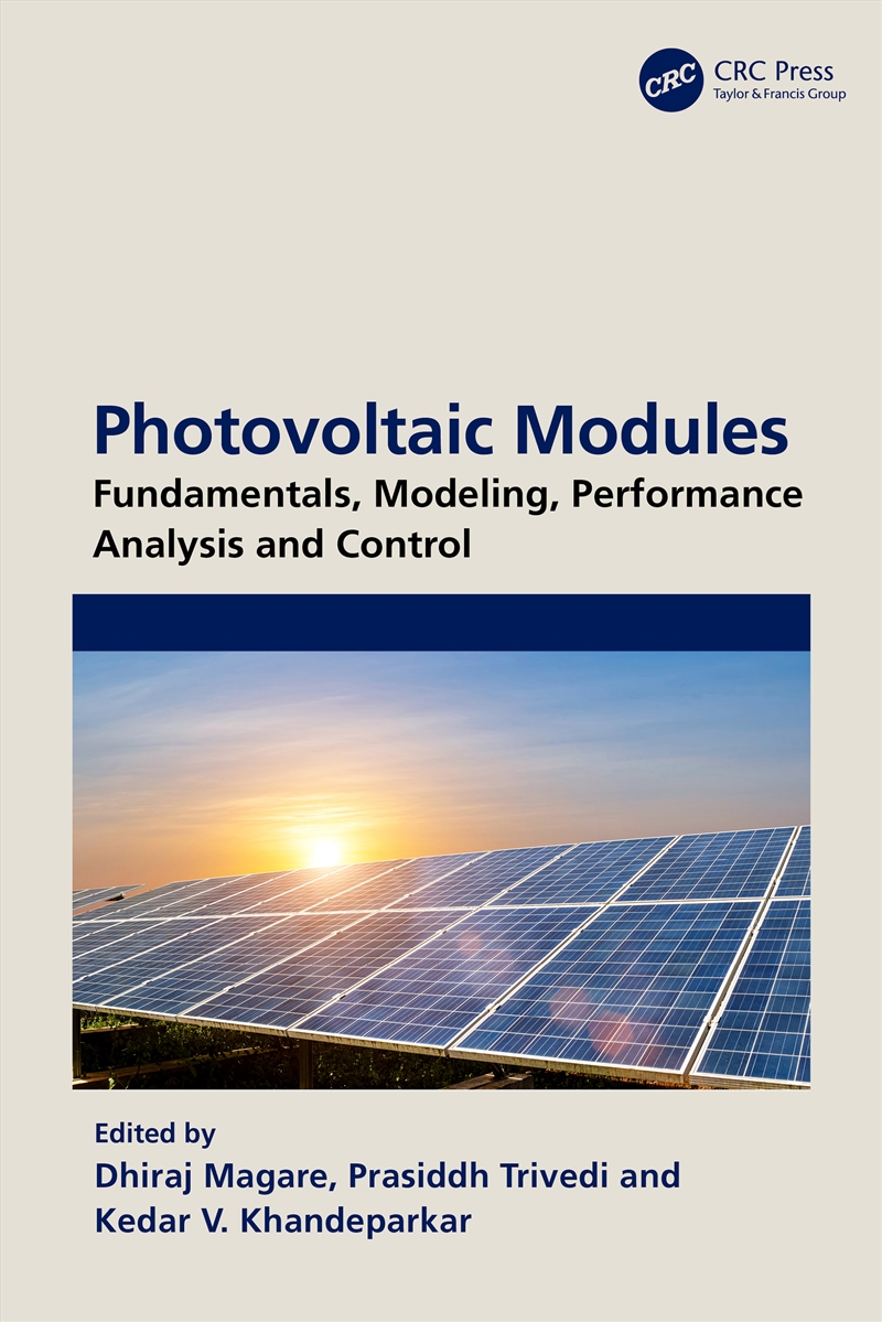 Photovoltaic Modules Fundamentals, Modeling, Performance Analysis And Control/Product Detail/Technology & Engineering