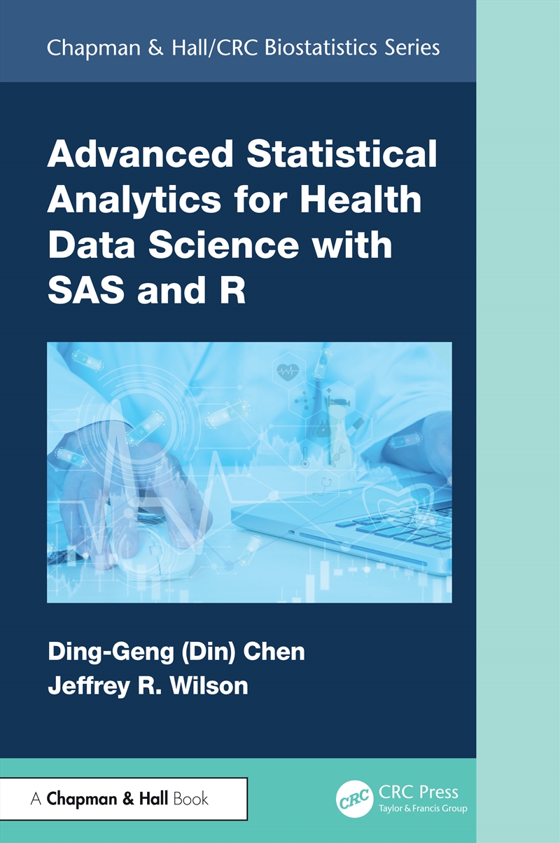 Advanced Statistical Analytics For Health Data Science With Sas And R/Product Detail/Maths