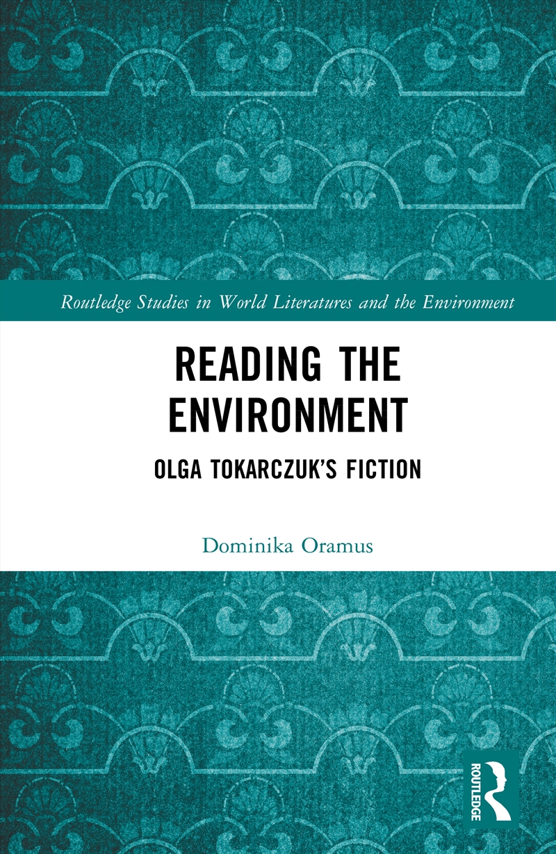 Reading The Environment Olga Tokarczuk’S Fiction/Product Detail/Literature & Poetry
