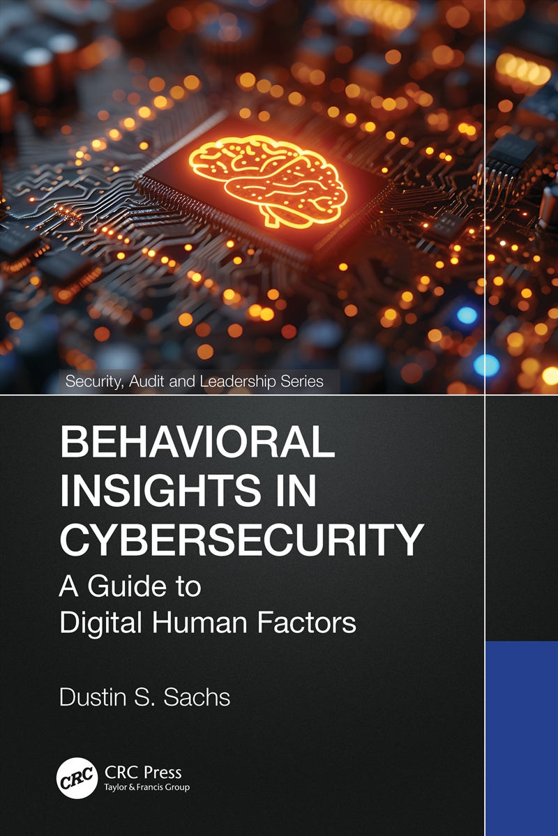 Behavioral Insights In Cybersecurity A Guide To Digital Human Factors/Product Detail/Reading