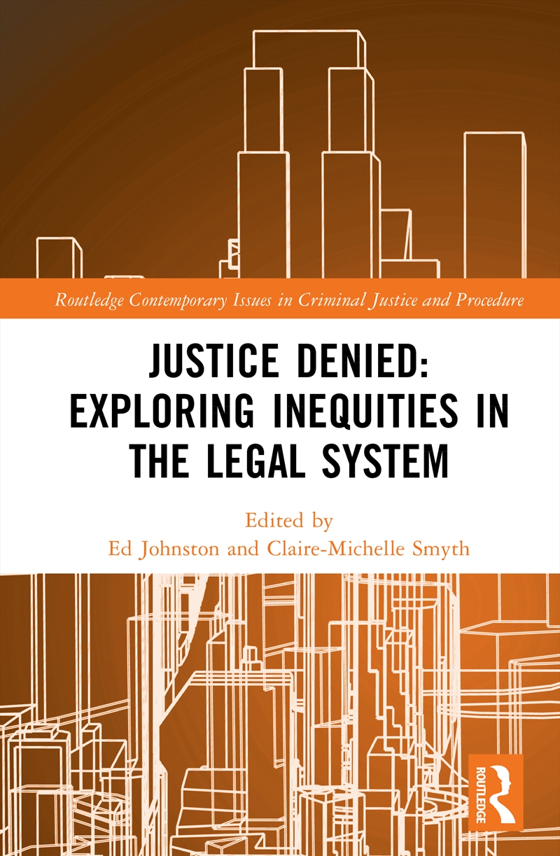 Justice Denied: Exploring Inequities In The Legal System/Product Detail/Law