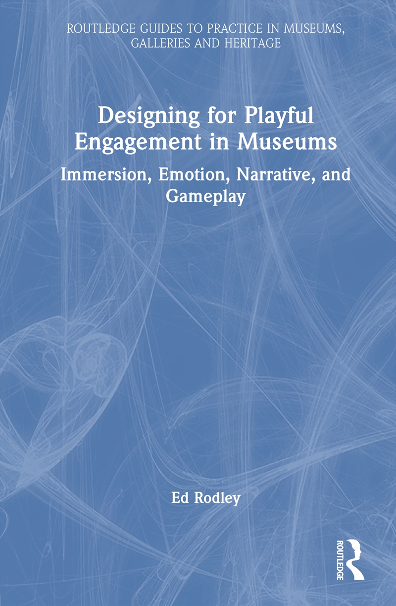 Designing For Playful Engagement In Museums Immersion, Emotion, Narrative, And Gameplay/Product Detail/Art
