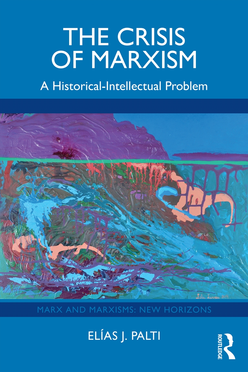 Crisis Of Marxism A Historical-Intellectual Problem/Product Detail/Politics & Government
