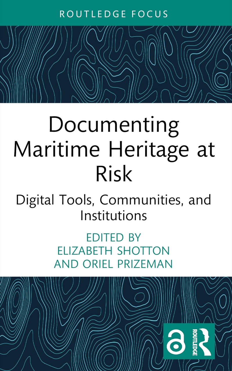 Documenting Maritime Heritage At Risk Digital Tools, Communities, And Institutions/Product Detail/Language & Linguistics