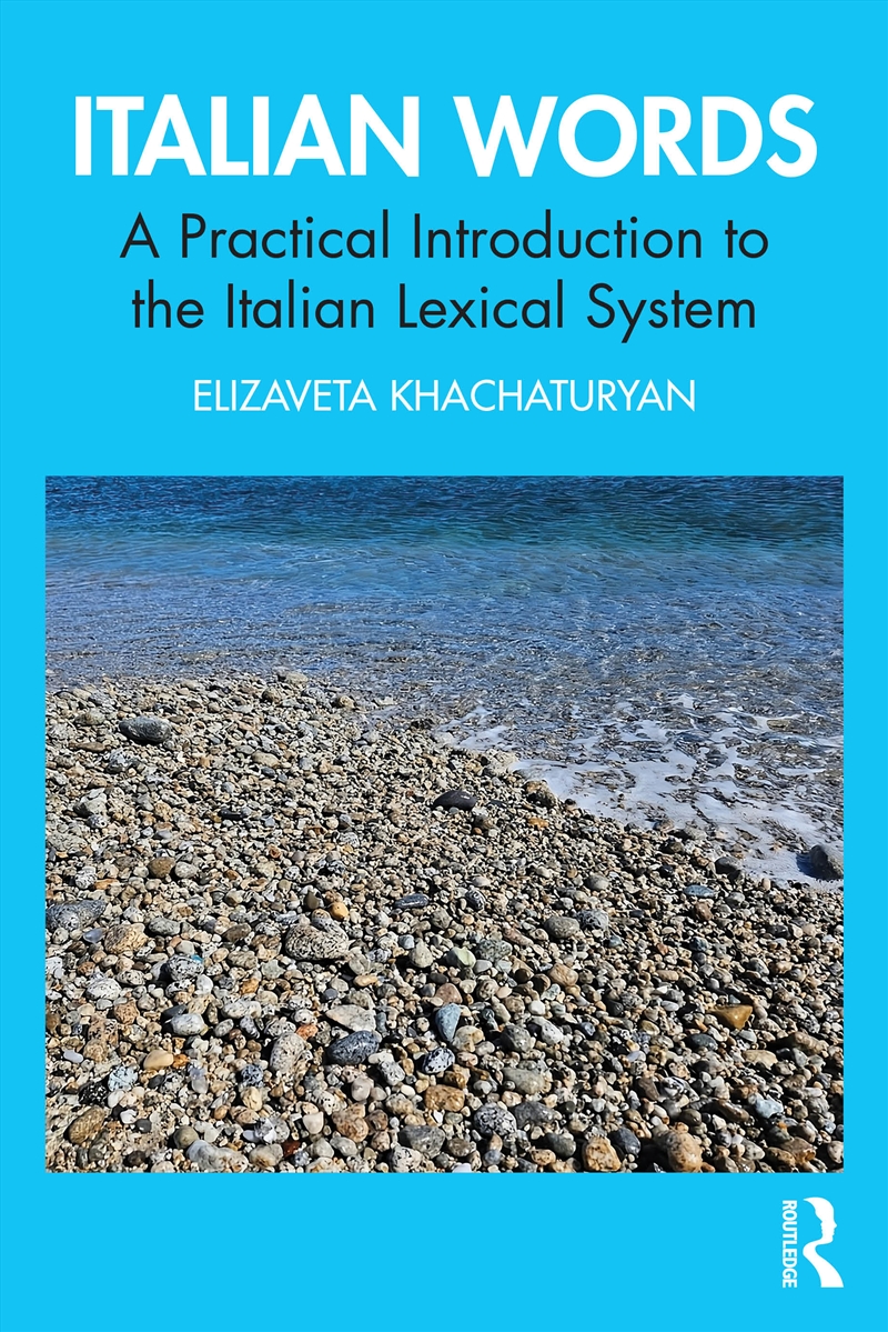 Italian Words A Practical Introduction To The Italian Lexical System/Product Detail/Language & Linguistics