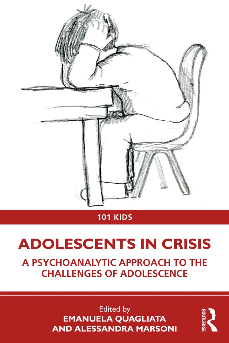 Adolescents In Crisis A Psychoanalytic Approach To The Challenges Of Adolescence/Product Detail/Psychology