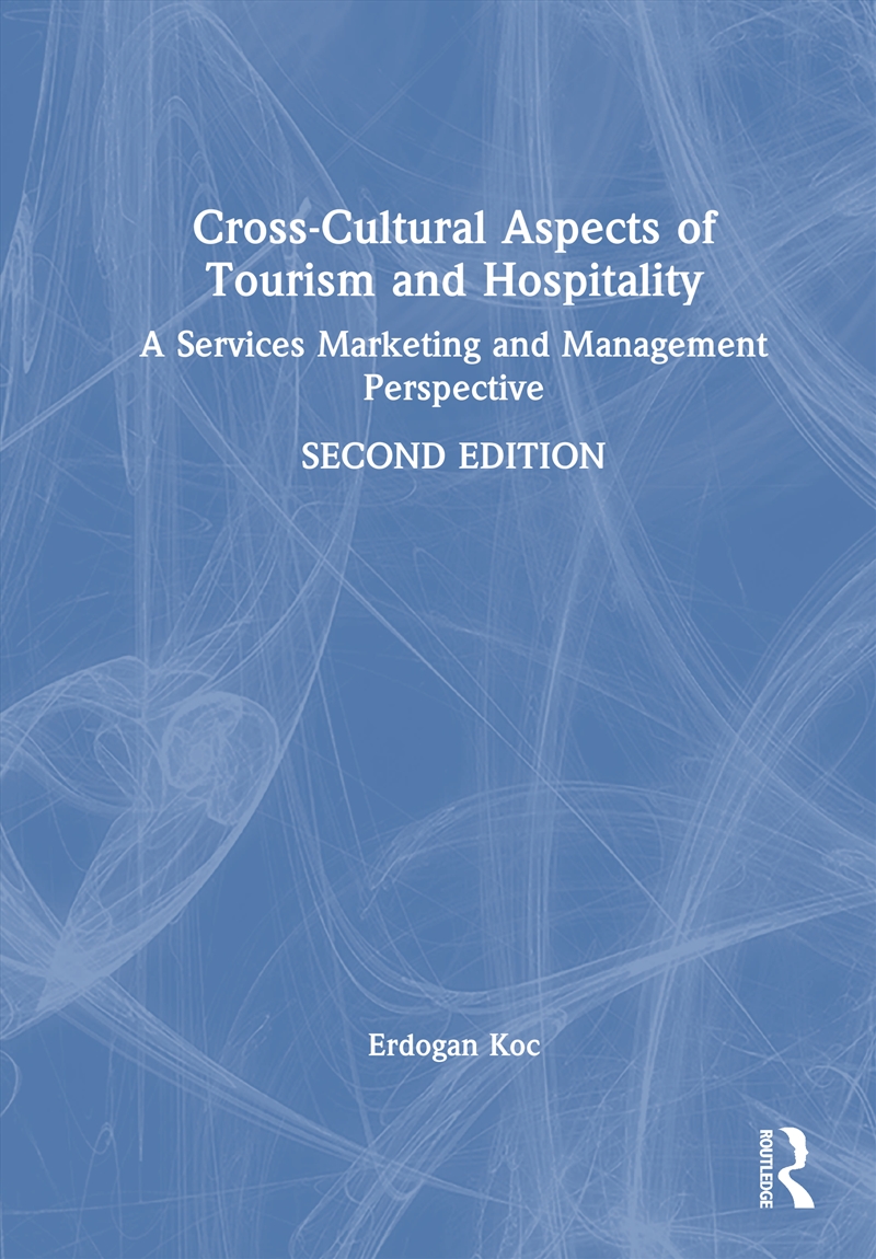 Cross-Cultural Aspects Of Tourism And Hospitality A Services Marketing And Management Perspective/Product Detail/Business Leadership & Management