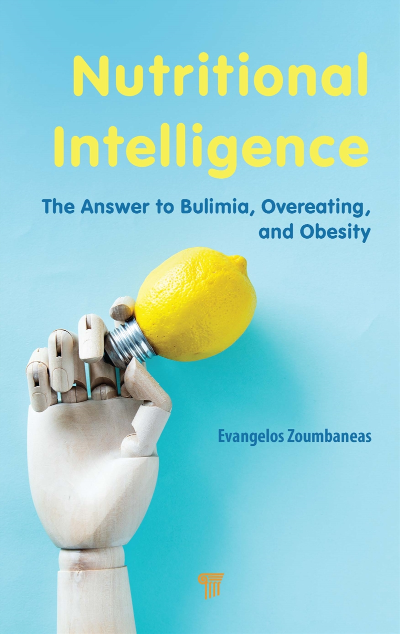 Nutritional Intelligence The Answer To Bulimia, Overeating, And Obesity/Product Detail/Psychology