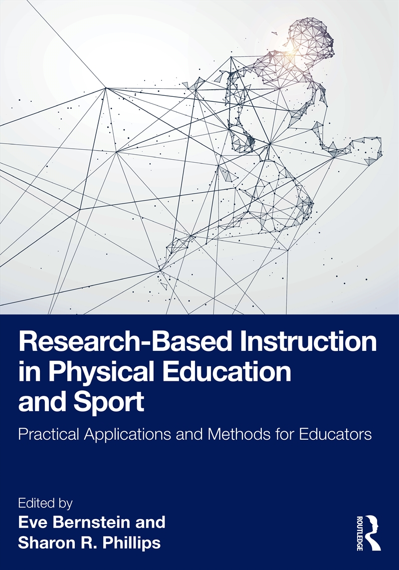 Research-Based Instruction In Physical Education And Sport Practical Applications And Methods For Ed/Product Detail/Teaching