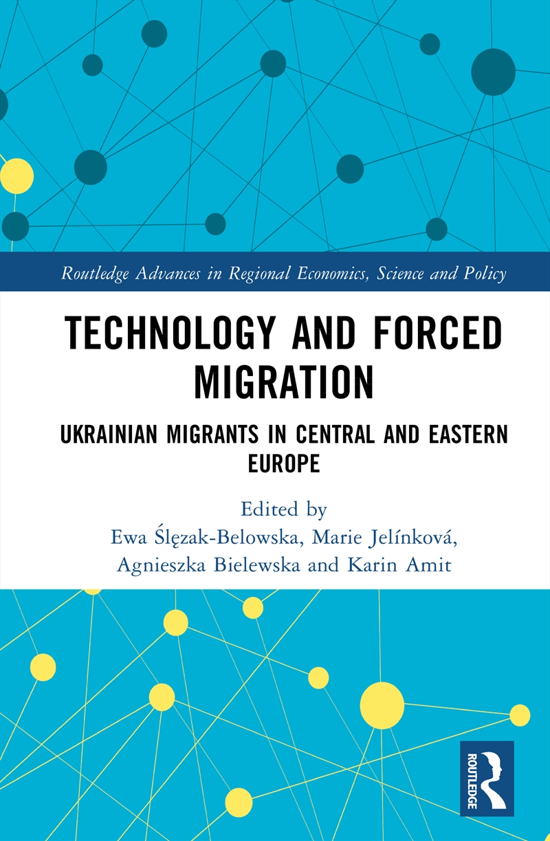 Technology And Forced Migration Ukrainian Migrants In Central And Eastern Europe/Product Detail/Politics & Government